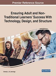Front cover of Ensuring Adult and Non-Traditional Learners' Success with Technology, Design, and Structure by Charity L. B. Jennings