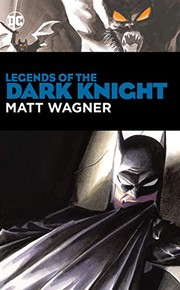 Front cover of Legends of the Dark Knight by Matt Wagner
