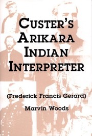 Cover of Custer's Arikara Indian interpreter by Marvin Woods