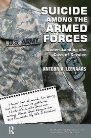 Front cover of Suicide among the Armed Forces : Understanding the Cost of Service by Antoon Leenaars