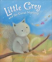 Front cover of Little Grey and the Great Mystery by Rachel Rivett