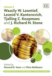 Cover of Wassily W. Leontief, Leonid V. Kantorovich, Tjalling C. Koopmans and J. Richard N. Stone by Wassily W. Leontief