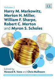 Cover of Harry M. Markowitz, Merton H. Miller, William F. Sharpe, Robert C. Merton and Myron S. Scholes by Howard R. Vane
