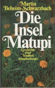 Front cover of Die Insel Matupi by Martin Beheim-Schwarzbach
