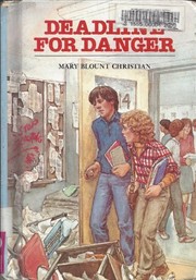 Cover of Deadline for danger by Mary Blount Christian