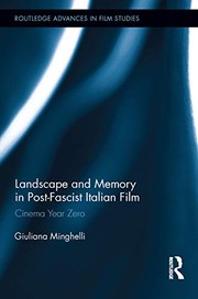 Front cover of Landscape and Memory in Post-Fascist Italian Film by Giuliana Minghelli