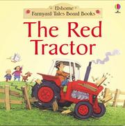 Front cover of The Red Tractor (Farmyard Tales Board Books) by Heather Amery