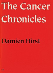 Front cover of The Cancer Chronicles by Damien Hirst