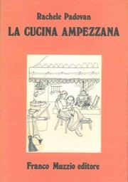 Front cover of La cucina ampezzana by Rachele Padovan