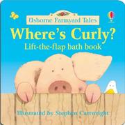 Front cover of Where's Curly? (Farmyard Tales Bath Books) by Heather Amery