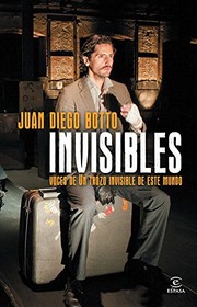Front cover of Invisibles by Juan Diego Botto