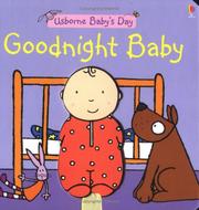 Front cover of Goodnight Baby (Baby's Day) by Felicity Brooks