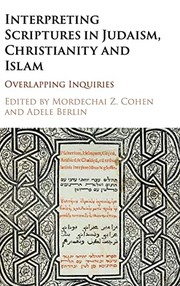 Front cover of Interpreting Scriptures in Judaism, Christianity and Islam by Mordechai Z. Cohen