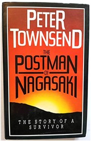Front cover of The postman of Nagasaki by Peter Townsend