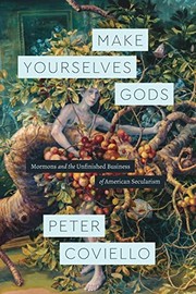 Cover of Make Yourselves Gods by Peter Coviello