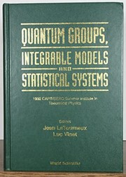 Front cover of Quantum groups, integrable models and statistical systems by CAP-NSERC Summer Institute in Theoretical Physics (1992 Kingston, Ont.)