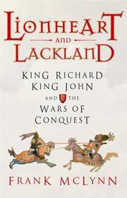Front cover of Lionheart and Lackland by Frank McLynn