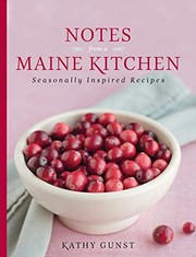 Cover of Notes from a Maine kitchen by Kathy Gunst