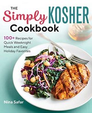 Front cover of The Simply Kosher Cookbook by Nina Safar