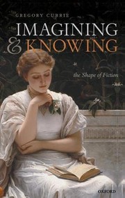 Cover of Imagining and Knowing by Gregory Currie