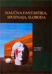 Front cover of Naučna fantastika, spoznaja, sloboda by Darko Suvin