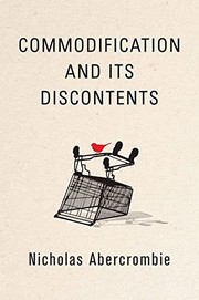 Cover of Commodification and Its Discontents by Nicholas Abercrombie