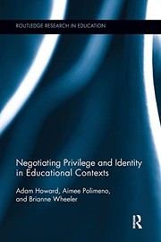 Cover of Negotiating Privilege and Identity in Educational Contexts by Adam Howard