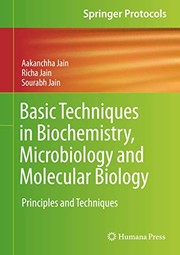 Front cover of Basic Techniques in Biochemistry, Microbiology and Molecular Biology by Aakanchha Jain