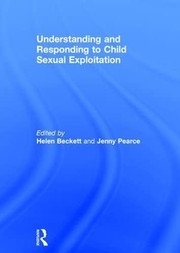 Front cover of Understanding and Responding to Child Sexual Exploitation by Jenny Pearce