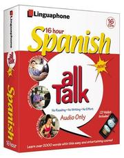 Cover of Spanish All Talk Complete Language Course (16 Hour/16 Cds): Learn to Understand and Speak Spanish with Linguaphone Language Programs (All Talk) (All Talk) by John Foley