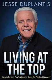 Cover of Living at the Top by Jesse Duplantis