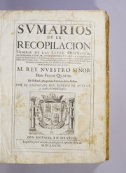 Front cover of Sumarios de la recopilacion general de las leyes, ordenanc̜as, provisiones, cedulas, instrucciones, y cartas acordadas by Spain