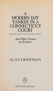 Front cover of A modern day Yankee in a Connecticut court by Alan P. Lightman