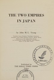 Front cover of The two empires in Japan by John M. L. Young
