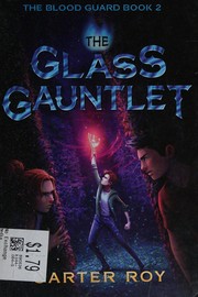 Cover of The glass gauntlet by Carter Roy