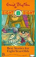 Front cover of Best Stories for Eight-Year-Olds (Age Ranged Story Collections) by Enid Blyton