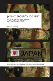 Cover of Japan's security identity by Bhubhindar Singh