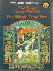 Cover of The king of the fishes ; (and), The magic lime tree by Jenny Williams