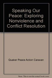 Front cover of Exploring nonviolenceand conflict resolution by Quaker Peace Action Caravan.