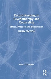 Front cover of Record keeping in psychotherapy and counseling by Ellen T. Luepker