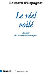 Front cover of Le réel voilé by Bernard d' Espagnat