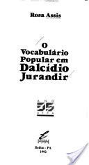 Front cover of O vocabulário popular em Dalcídio Jurandir by Rosa Assis