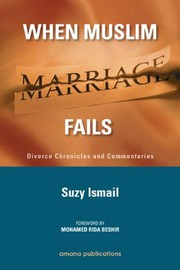 Front cover of When Muslim marriage fails by Suzy Ismail