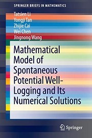 Cover of Mathematical Model of Spontaneous Potential Well-Logging and Its Numerical Solutions by Tatsien Li