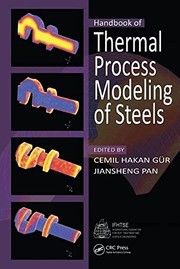 Front cover of Handbook of thermal process modeling of steels by Cemil Hakan Gur