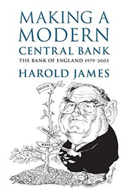 Cover of Making a Modern Central Bank by Harold James