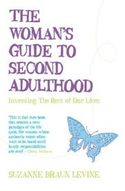 Cover of The Woman's Guide to Second Adulthood by Suzanne Braun Levine