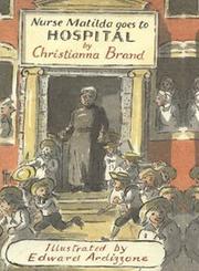 Front cover of Nurse Matilda Goes to Hospital by Christianna Brand