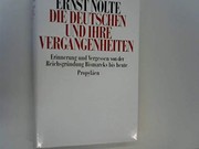 Cover of Die Deutschen und ihre Vergangenheiten by Ernst Nolte