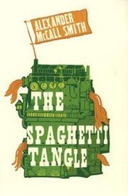 Cover of The Spaghetti Tangle by Alexander McCall Smith